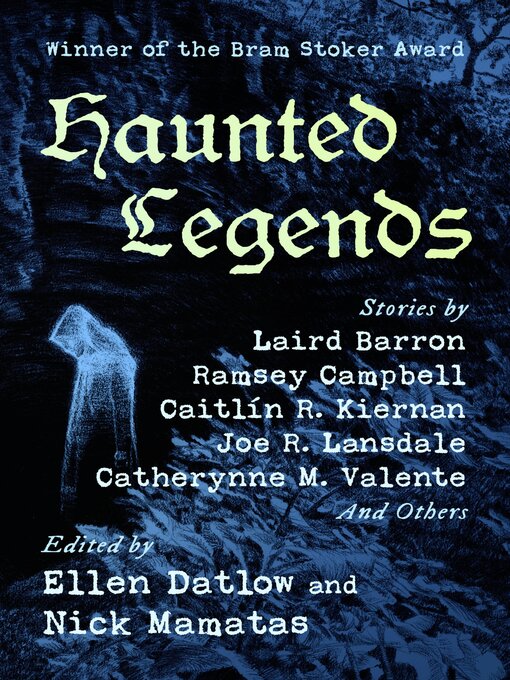 Title details for Haunted Legends by Ellen Datlow - Wait list